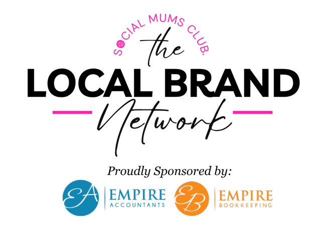 The Local Brand Network — Proudly Sponsored by Empire Accountants and Empire Bookkeeping